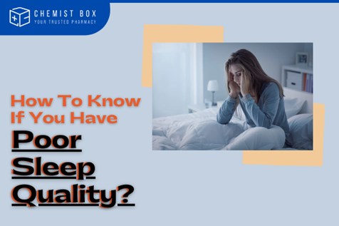 How To Know If You Have Poor Sleep Quality?