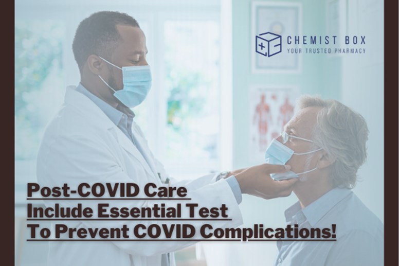 Post COVID Care Include Essential Test To Prevent COVID Complications! 