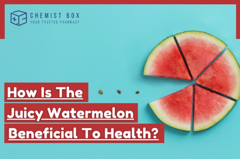 How Is The Juicy Watermelon Beneficial To Health? 