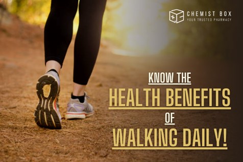 Know The Health Benefits Of Walking Daily! 