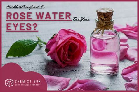 How Much Beneficial Is Rose Water For Your Eyes? 