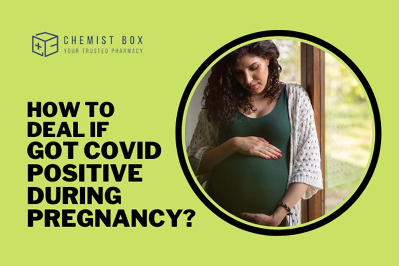 How To Deal If Got COVID Positive During Pregnancy? 