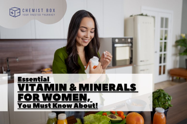 Essential Vitamin & Minerals For Women, You Must Know About!