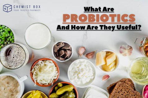 What Are Probiotics And How Are They Useful? 